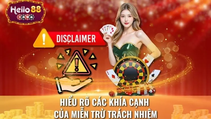 Hiểu rõ các khía cạnh của miễn trừ trách nhiệm