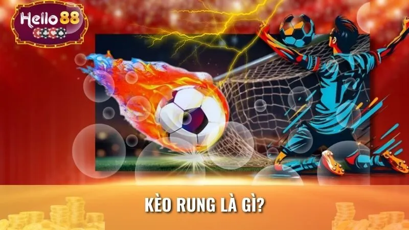 Định nghĩa kèo rung